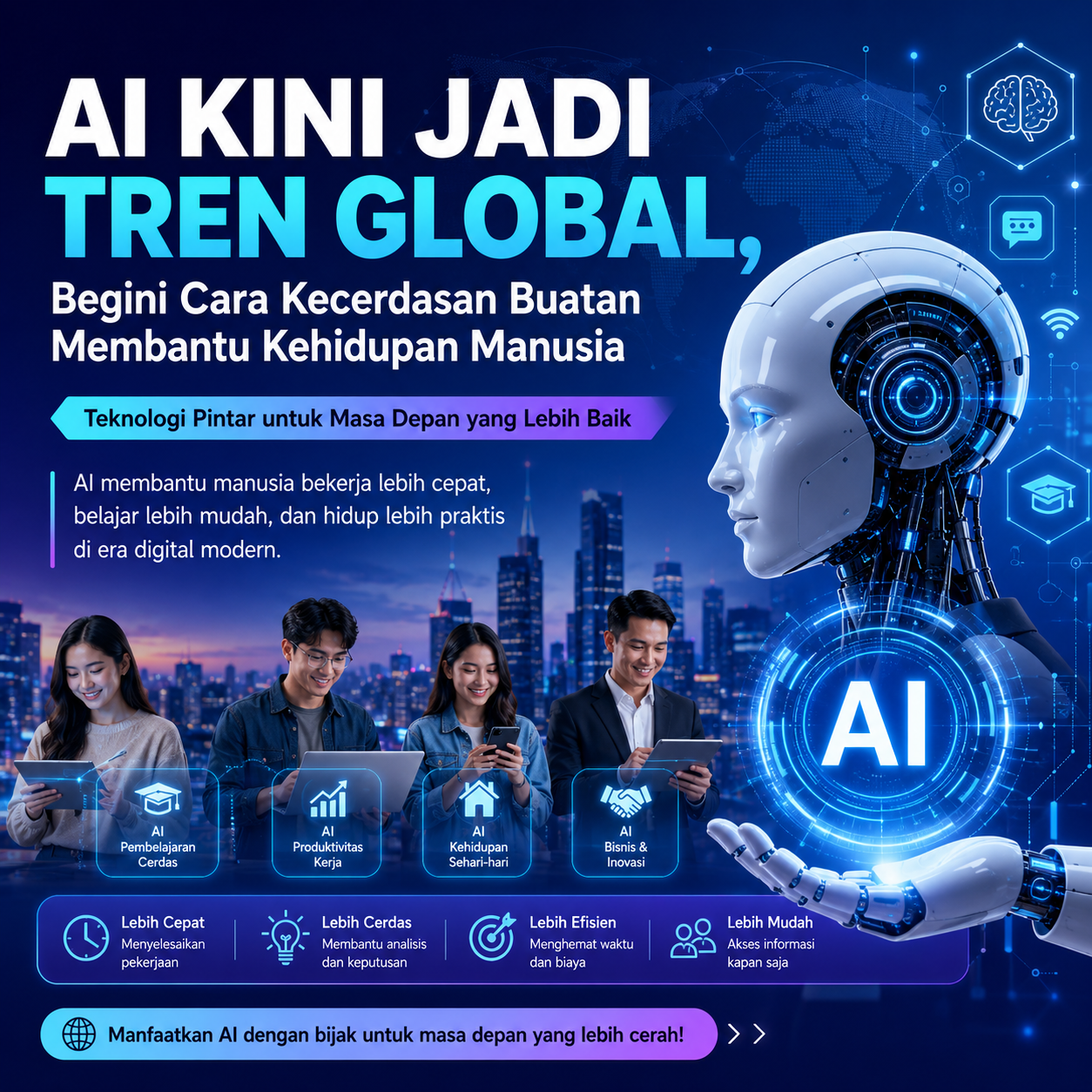 AI Kini Jadi Tren Global, Begini Cara Kecerdasan Buatan Membantu Kehidupan Manusia
